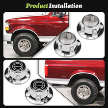Load image into Gallery viewer, 4pcs Wheel Hub Center Caps Compatible For 1980-1996 Ford F150 / Bronco / Van 4x4 Set of 4 Chrome Replacement Center Hub Caps
